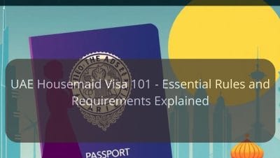 UAE Housemaid Visa 101 - Essential Rules and Requirements Explained